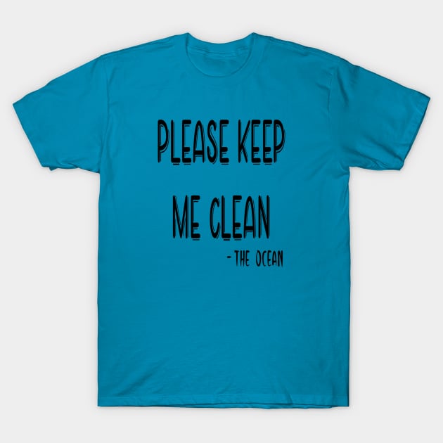 Keep the ocean clean T-Shirt by Cargoprints